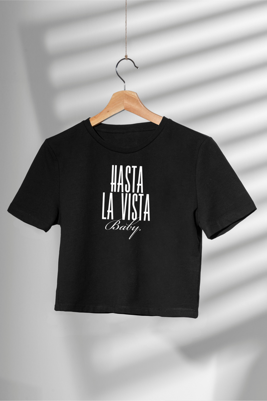 Hasta La Vista Baby